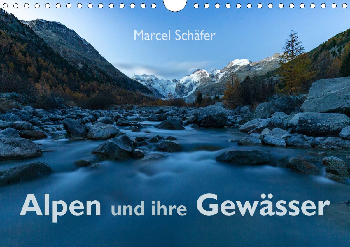 Alpen und ihre GewässerCH-Version (Wandkalender 2019 DIN A4 quer): Gewässer welche in den Alpen entstanden sind (Monatskalender, 14 Seiten ) (CALVENDO Natur) Photography