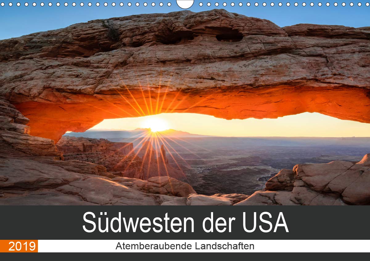 Südwesten der USA - Atemberaubende Landschaften (Wandkalender 2019 DIN A3 quer): Der Südwesten der USA hat unzählige einzigartige Naturwunder und ... (Monatskalender, 14 Seiten ) (CALVENDO Natur) Photography