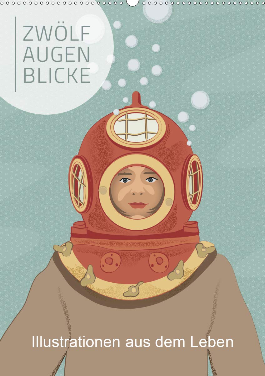 Zwölf Augenblicke - Illustrationen aus dem Leben (Wandkalender 2019 DIN A2 hoch): Illustrationen mit dem Fokus "Mensch". (Monatskalender, 14 Seiten ) (CALVENDO Menschen) Film, Art & Culture