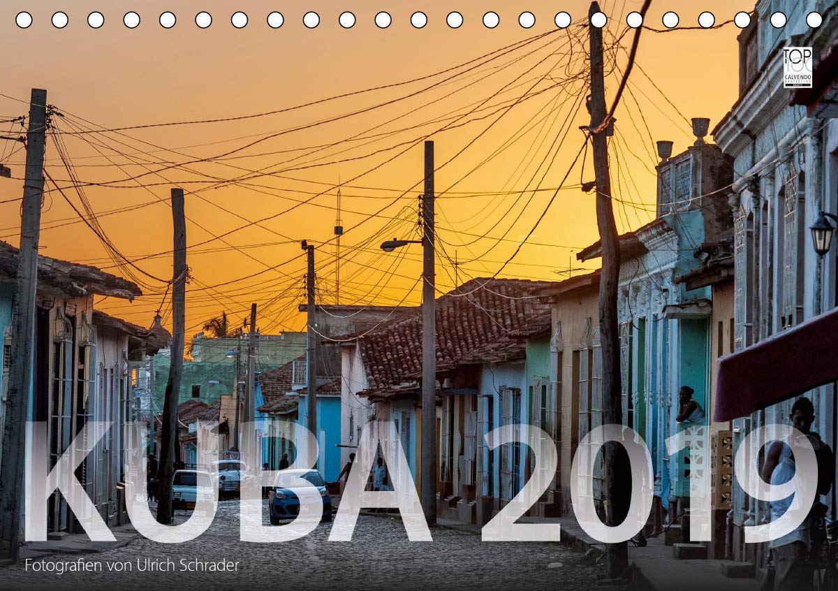 Kuba 2019 (Tischkalender 2019 DIN A5 quer): Kubanische Impressionen für das ganze Jahr (Tischkalender, 14 Seiten ) (CALVENDO Orte) Photography