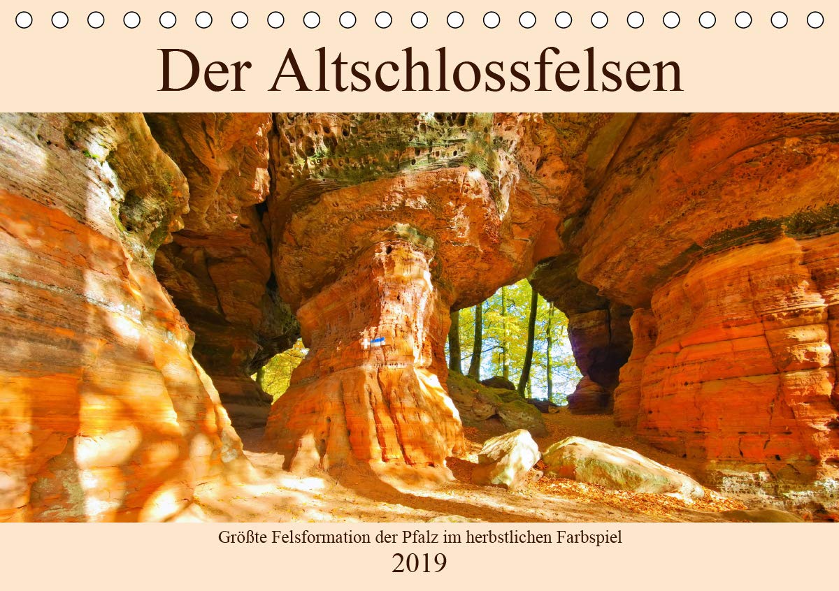 Der Altschlossfelsen - Größte Felsformation der Pfalz im herbstlichen Farbspiel (Tischkalender 2019 DIN A5 quer): Herbstliche Wanderung im Pfälzerwald ... (Monatskalender, 14 Seiten ) (CALVENDO Natur) Leisure, Home & Garden