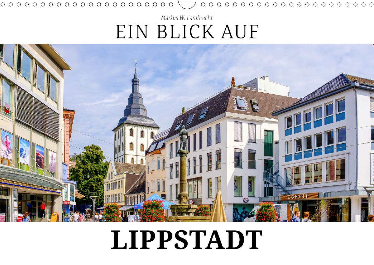 Ein Blick auf Lippstadt (Wandkalender 2019 DIN A3 quer): Ein ungewohnter Blick in harten Schwarz-Weiß-Bildern auf Lippstadt (Monatskalender, 14 Seiten ) (CALVENDO Orte) Photography