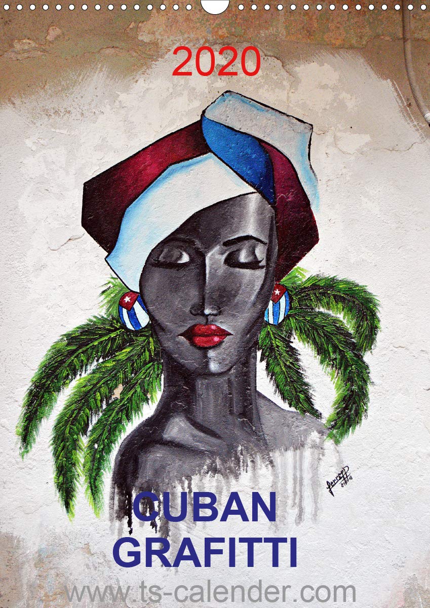 CUBAN GRAFITTI (Wandkalender 2020 DIN A3 hoch): Kubanische Graffiti Kunst in den Strassen von Havanna (Monatskalender, 14 Seiten ) (CALVENDO Orte) Leisure, Home & Garden