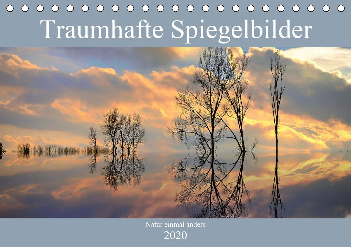 Traumhafte Spiegelbilder (Tischkalender 2020 DIN A5 quer): Fotos im Spiegeleffekt - faszinierend und cool (Monatskalender, 14 Seiten ) (CALVENDO Natur) Leisure, Home & Garden