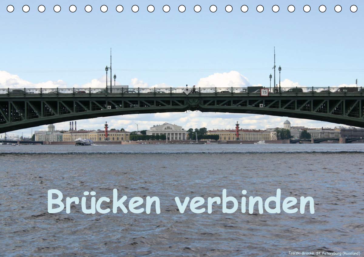 Brücken verbinden (Tischkalender 2020 DIN A5 quer): Brücken verbinden bekanntlich nicht nur Orte, sondern noch viel mehr... (Monatskalender, 14 Seiten ) (CALVENDO Orte) Leisure, Home & Garden