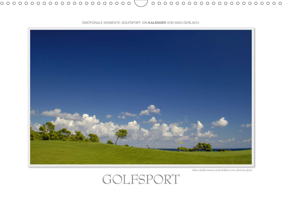 Emotionale Momente: Golfsport. (Wandkalender 2020 DIN A3 quer): Golf ist eine Leidenschaft. Golf ist Sport. Golf ist das schönste Spiel auf Erden. (Monatskalender, 14 Seiten ) (CALVENDO Sport) Leisure, Home & Garden