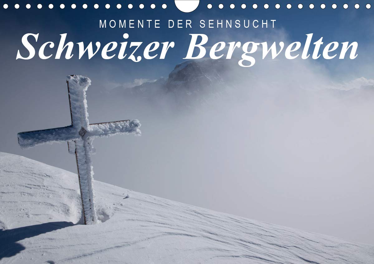 Momente der Sehnsucht: Schweizer Bergwelten (Wandkalender 2020 DIN A4 quer): Berühmte Berge der Schweiz (Monatskalender, 14 Seiten ) (CALVENDO Natur) Photography