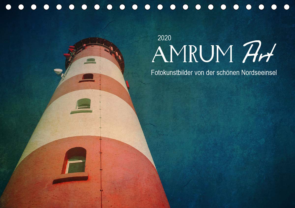 AMRUM Art (Tischkalender 2020 DIN A5 quer): Fotokunstbilder von der schönen Nordseeinsel (Monatskalender, 14 Seiten ) (CALVENDO Orte) Film, Art & Culture