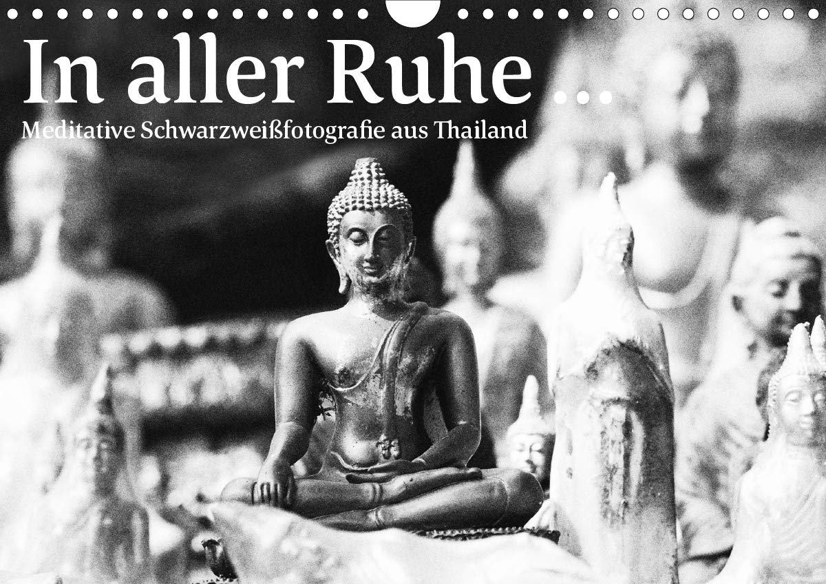In aller Ruhe ... (Wandkalender 2020 DIN A4 quer): Meditative Schwarzweiß-Fotografie aus Thailand / Buddhismus, Zen (Monatskalender, 14 Seiten ) (CALVENDO Kunst) Leisure, Home & Garden