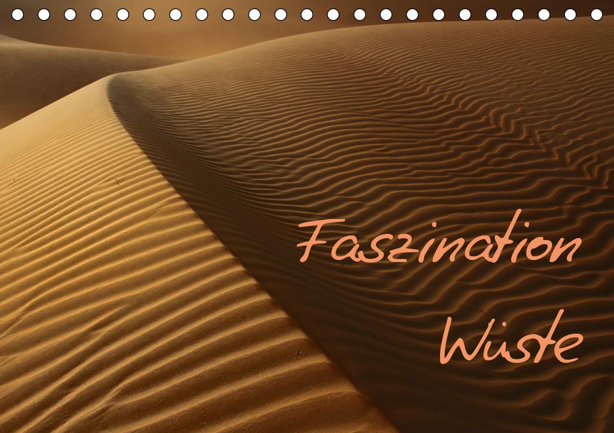 Faszination Wüste (Tischkalender 2020 DIN A5 quer): Licht, Strukturen und Farben in reinster Form (Monatskalender, 14 Seiten ) (CALVENDO Natur) Photography
