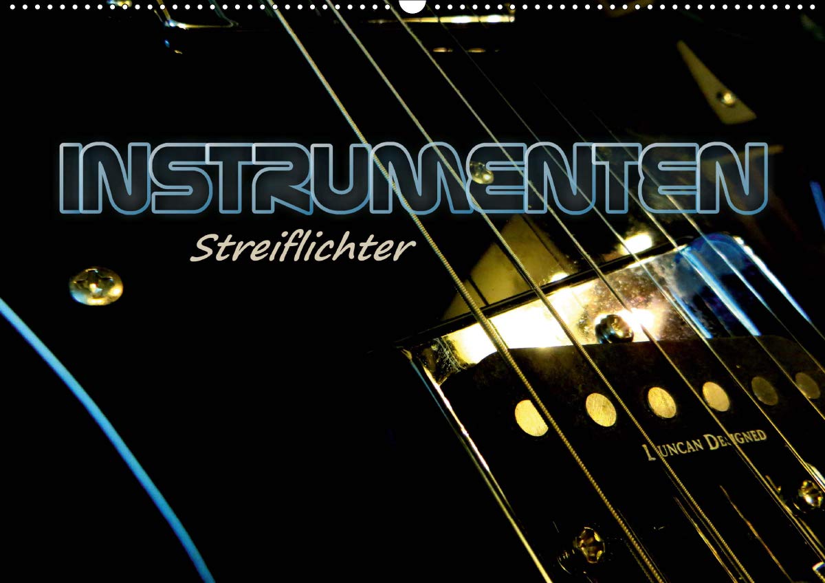 INSTRUMENTEN Streiflichter (Wandkalender 2020 DIN A2 quer): Musikinstrumente in Low-key Fotografie mit interessanten Farbeffekten. (Monatskalender, 14 Seiten ) (CALVENDO Kunst) Leisure, Home & Garden