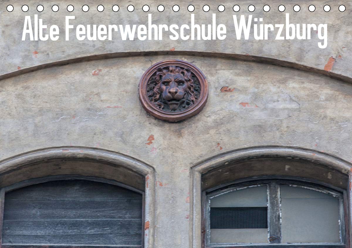 Alte Feuerwehrschule Würzburg (Tischkalender 2020 DIN A5 quer): Bilder eines verlassenen Ortes (Monatskalender, 14 Seiten ) (CALVENDO Orte) Film, Art & Culture