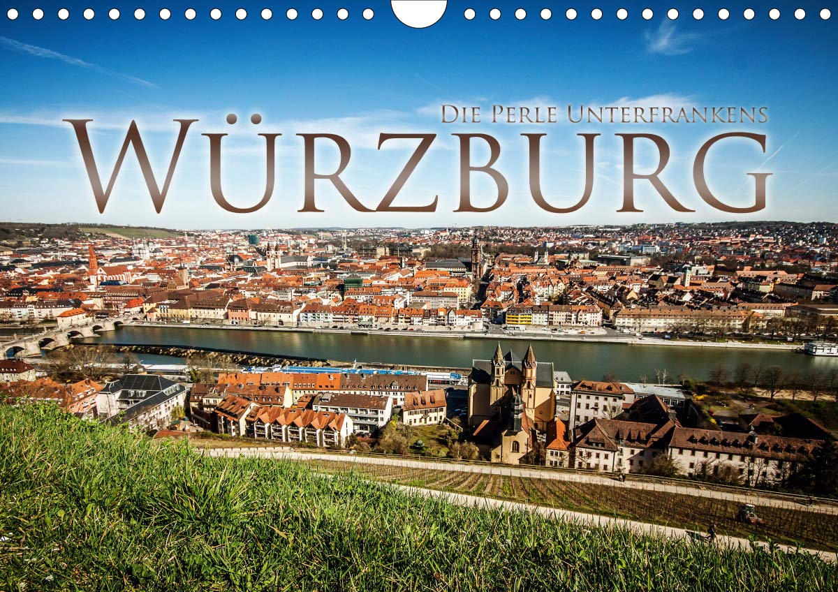 Würzburg - Die Perle Unterfrankens (Wandkalender 2020 DIN A4 quer): Würzburg gilt als Perle Unterfrankens. Erkundigen Sie die vielen ... (Monatskalender, 14 Seiten ) (CALVENDO Orte) Contemporary literature Books