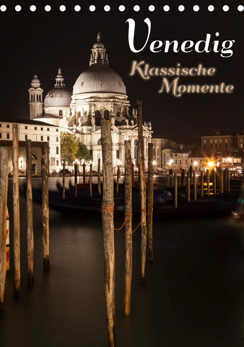 VENEDIG Klassische Momente (Tischkalender 2020 DIN A5 hoch): Traumhafte Stadtansichten in der Stille der Dunkelheit (Monatskalender, 14 Seiten ) (CALVENDO Orte) Leisure, Home & Garden