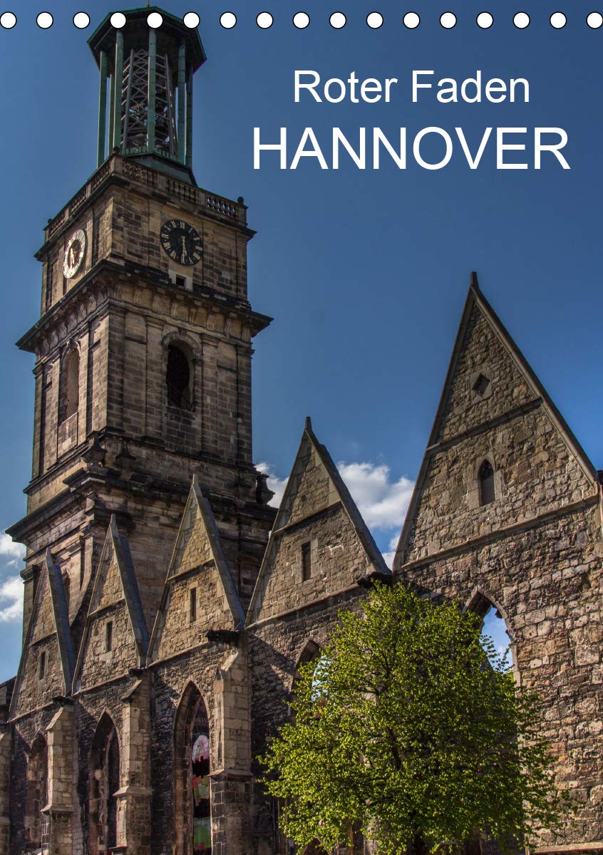 Roter Faden Hannover (Tischkalender 2020 DIN A5 hoch): Hannovers Sehenswürdigkeiten in Bildern auf einem Stadtrundgang entlang dem Roten Faden (Monatskalender, 14 Seiten ) (CALVENDO Orte) Photography