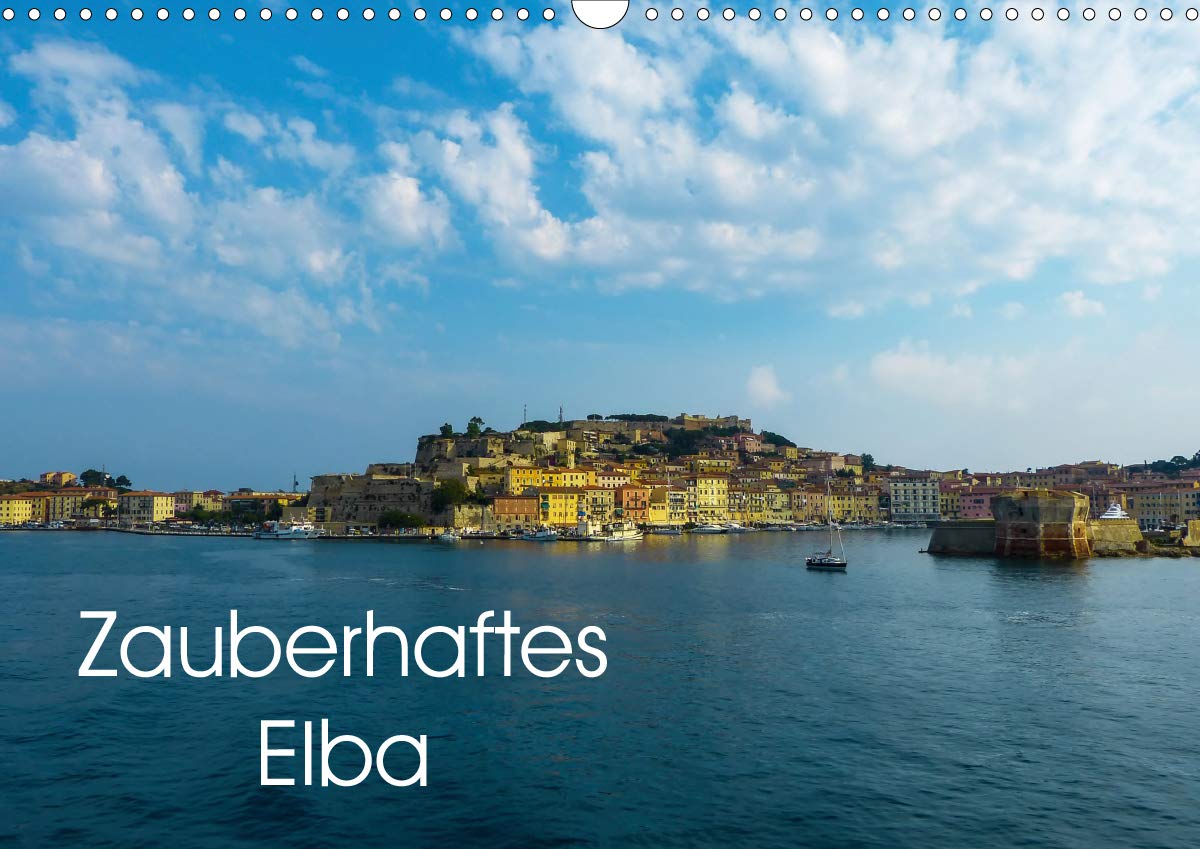 Zauberhaftes Elba (Wandkalender 2020 DIN A3 quer): Einblicke und Impressionen von der Insel Elba (Monatskalender, 14 Seiten ) (CALVENDO Orte) Film, Art & Culture