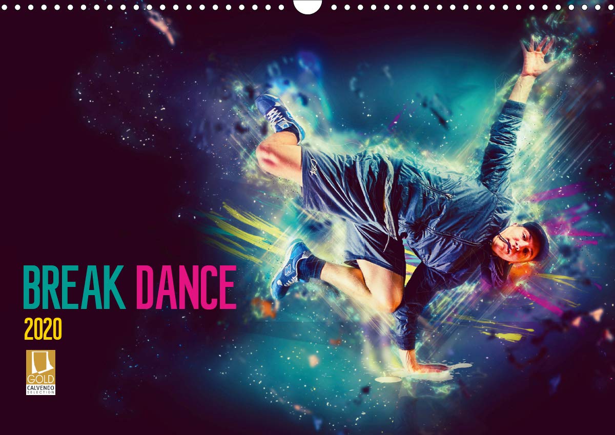 Break Dance (Wandkalender 2020 DIN A3 quer): Break Dance – der Tanz der Straße (Monatskalender, 14 Seiten ) (CALVENDO Kunst) Film, Art & Culture