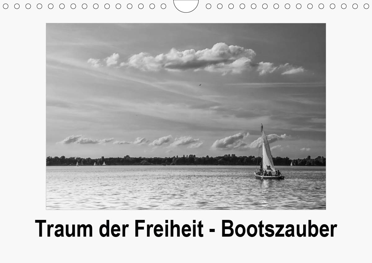 Traum der Freiheit - Bootszauber (Wandkalender 2020 DIN A4 quer): Niemand kann sich der Sehnsucht entziehen, die der Anblick von Booten auslöst (Monatskalender, 14 Seiten ) (CALVENDO Mobilitaet) Photography