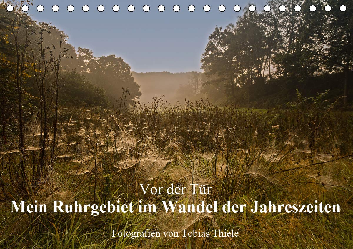 Vor der Tür: Mein Ruhrgebiet im Wandel der Jahreszeiten (Tischkalender 2020 DIN A5 quer): Jahreszeitliche Bilder des ländlichen Ruhrgebiets. (Monatskalender, 14 Seiten ) (CALVENDO Natur) Photography