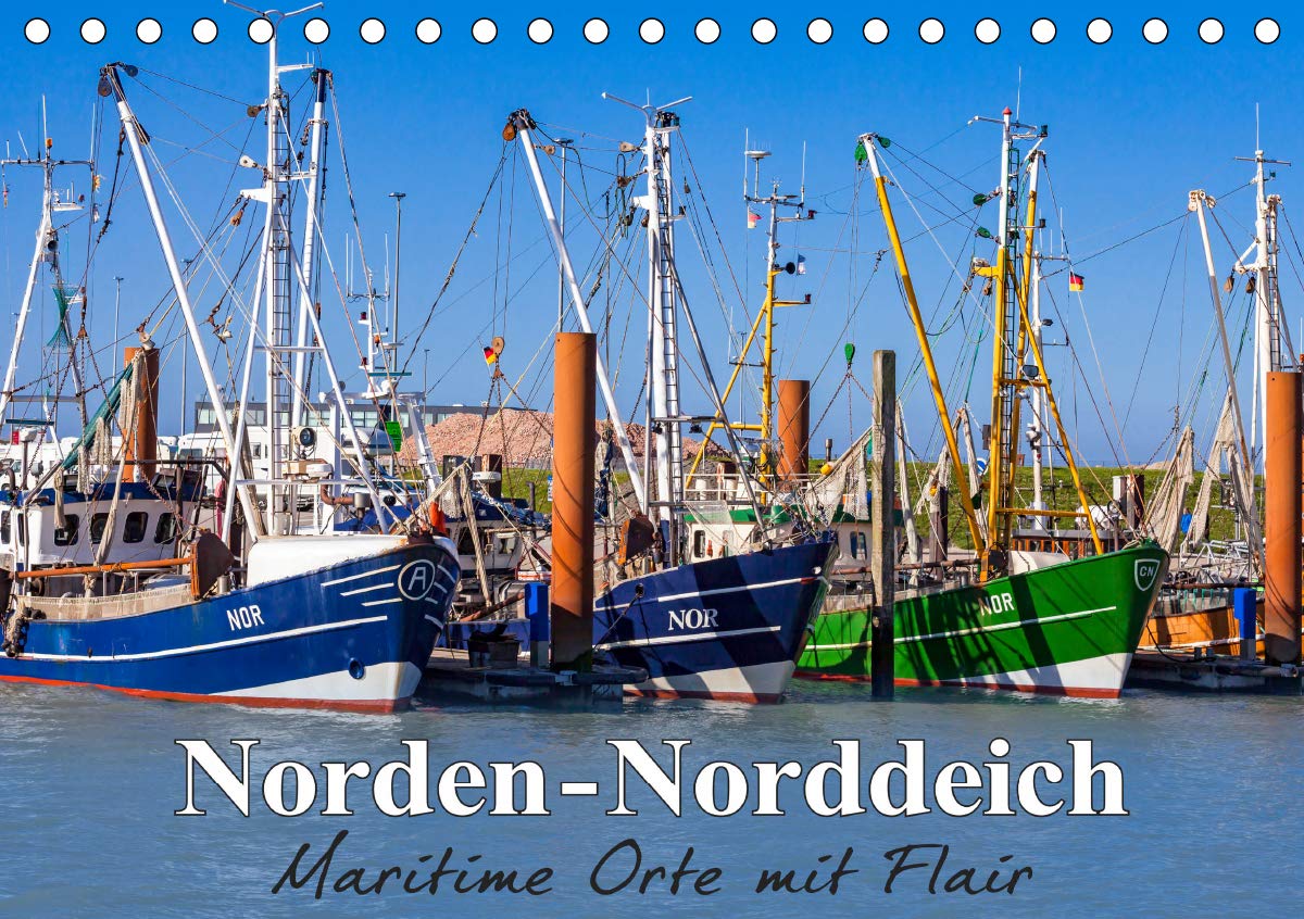 Norden-Norddeich. Maritime Orte mit Flair (Tischkalender 2020 DIN A5 quer): Besondere Momente an der Nordsee (Monatskalender, 14 Seiten ) (CALVENDO Orte) Leisure, Home & Garden