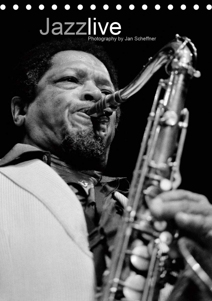 Jazz live (Tischkalender 2020 DIN A5 hoch): Der Fotograf Jan Scheffner präsentiert in klassischen S/W Aufnahmen bekannte Jazzstars der Musikgeschichte. (Monatskalender, 14 Seiten ) (CALVENDO Kunst) Photography