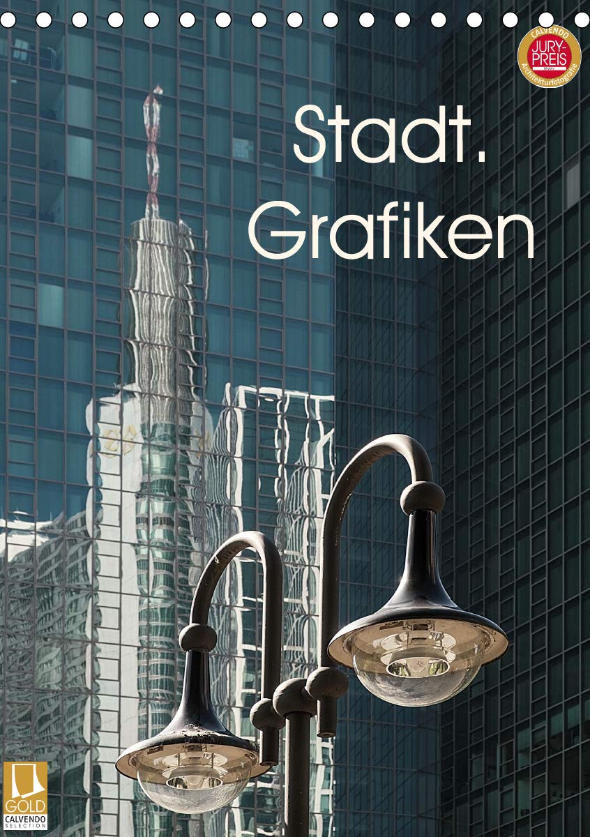 Stadt. Grafiken (Tischkalender 2020 DIN A5 hoch): Grafische Motive im städtischen Umfeld (Monatskalender, 14 Seiten ) (CALVENDO Orte) Photography
