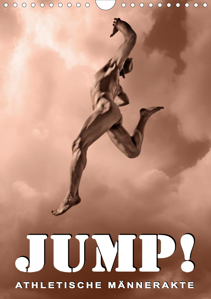 JUMP! ATHLETISCHE MÄNNERAKTE (Wandkalender 2020 DIN A4 hoch): Stilvolle Männerakte aus einer ungewöhnlichen Perspektive (Monatskalender, 14 Seiten ) (CALVENDO Menschen) Calendars