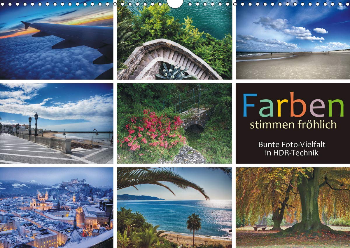 Farben stimmen fröhlich - Bunte Foto-Vielfalt in HDR-Technik (Wandkalender 2020 DIN A3 quer): Wirkungsvolle Bilder mit hoher Farbdynamik (Monatskalender, 14 Seiten ) (CALVENDO Natur) Leisure, Home & Garden