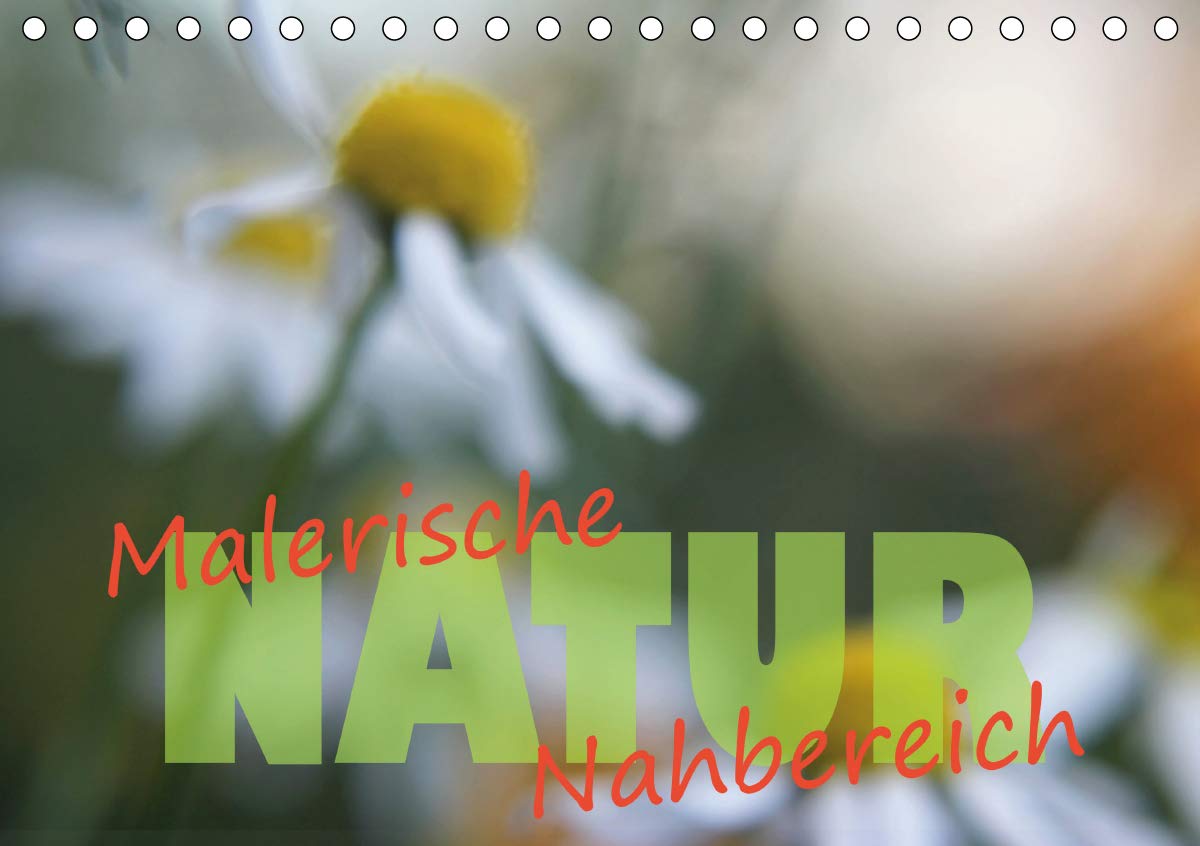 Maleriesche NATUR - Nahbereich (Tischkalender 2020 DIN A5 quer): Eine fantasievolle Interpretation der Natur, die jede noch so effektvolle ... (Monatskalender, 14 Seiten ) (CALVENDO Natur) Leisure, Home & Garden