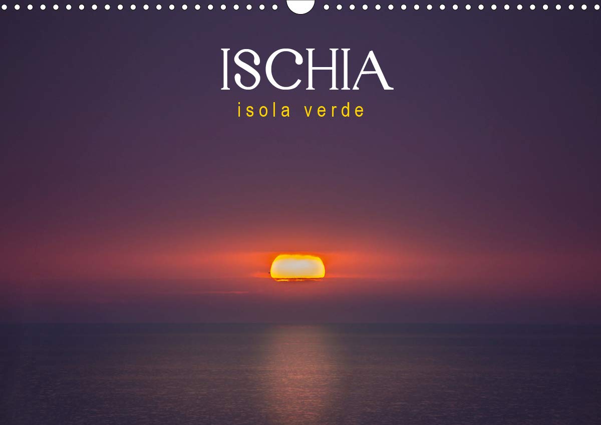 Ischia - Isola verde (Wandkalender 2020 DIN A3 quer): Ein Streifzug durch die kleine Mittelmeerinsel Ischia im Golf von Neapel (Monatskalender, 14 Seiten ) (CALVENDO Orte) Leisure, Home & Garden