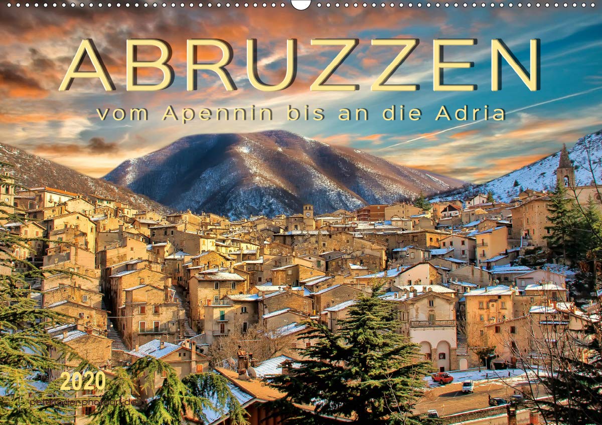 Abruzzen, vom Apennin bis an die Adria (Wandkalender 2020 DIN A2 quer): Eine Reise in die abwechslungsreiche Region in Mittelitalien. (Monatskalender, 14 Seiten ) (CALVENDO Orte) Living & Furnishing