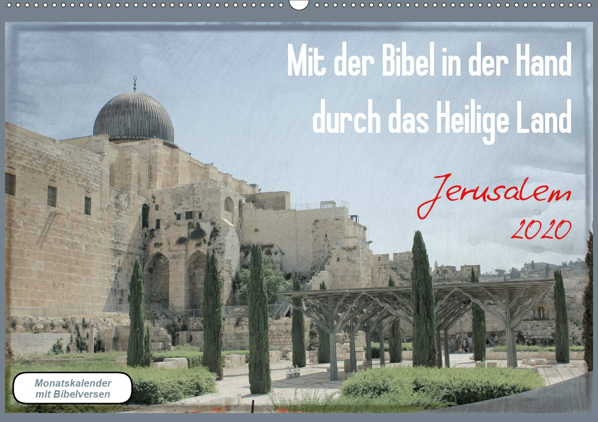 Mit der Bibel in der Hand durch das Heilige Land - Jerusalem (Wandkalender 2020 DIN A2 quer): Ganz nah am Wort - ganz nah in Jerusalem (Monatskalender, 14 Seiten ) (CALVENDO Glaube) Leisure, Home & Garden