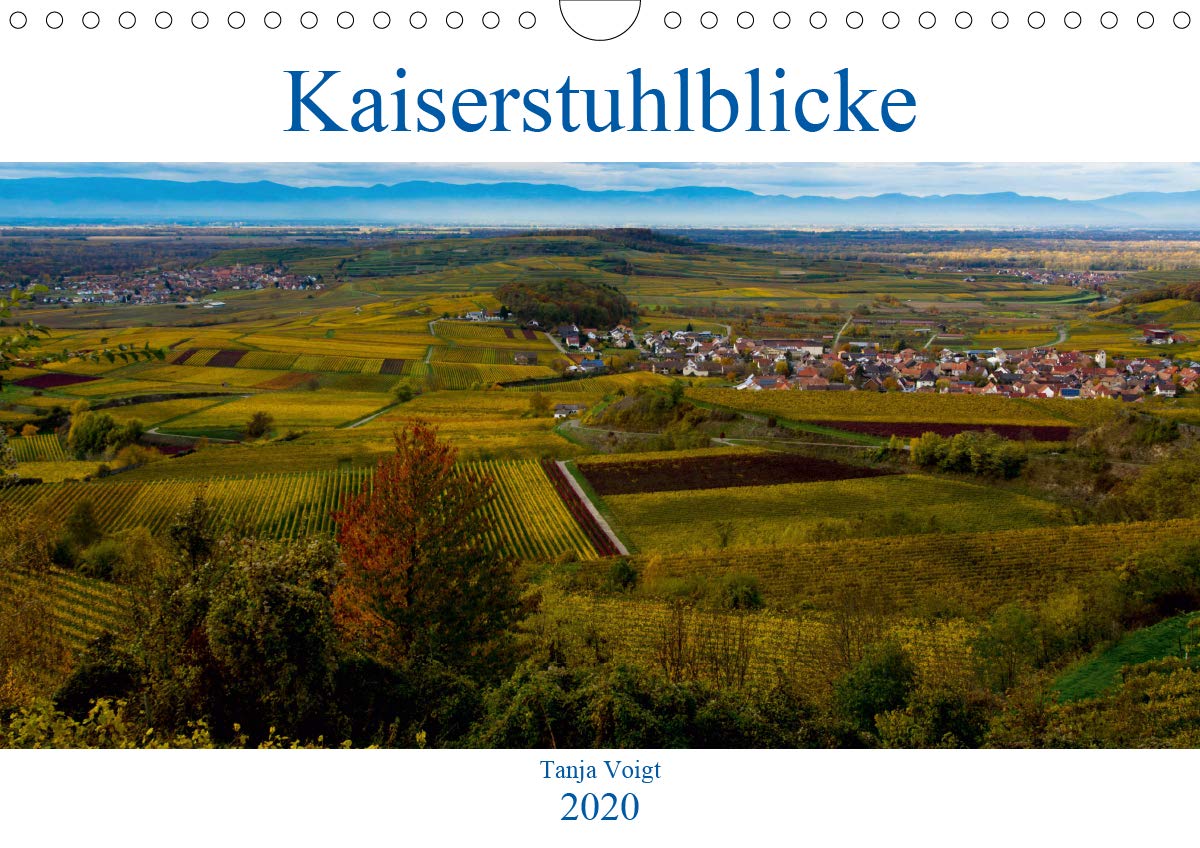 Kaiserstuhlblicke (Wandkalender 2020 DIN A4 quer): Die idyllischen Landschaften des von der Sonne verwöhnten Kaiserstuhls. (Monatskalender, 14 Seiten ) (CALVENDO Natur) Calendars