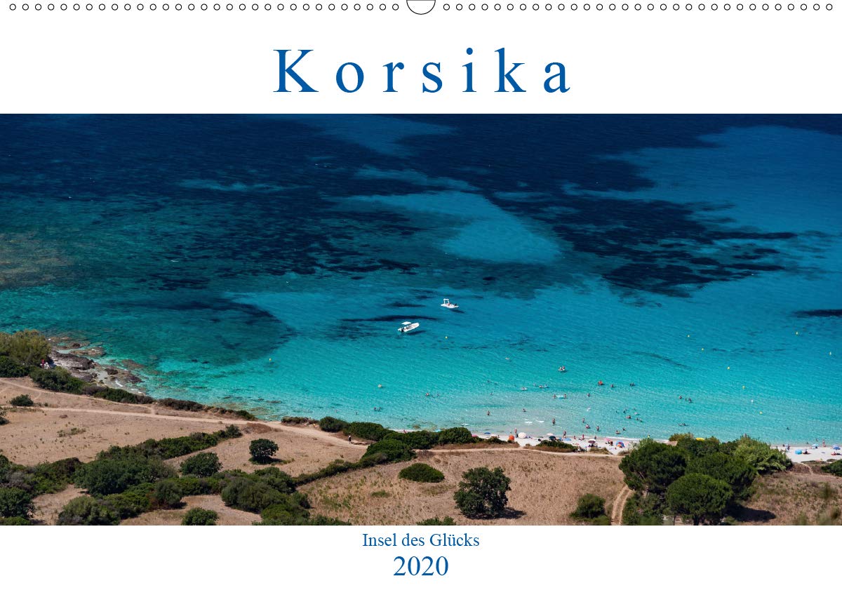 Korsika - Insel des Glücks (Wandkalender 2020 DIN A2 quer): Eine Trauminsel in Bildern (Monatskalender, 14 Seiten ) (CALVENDO Orte) Calendars