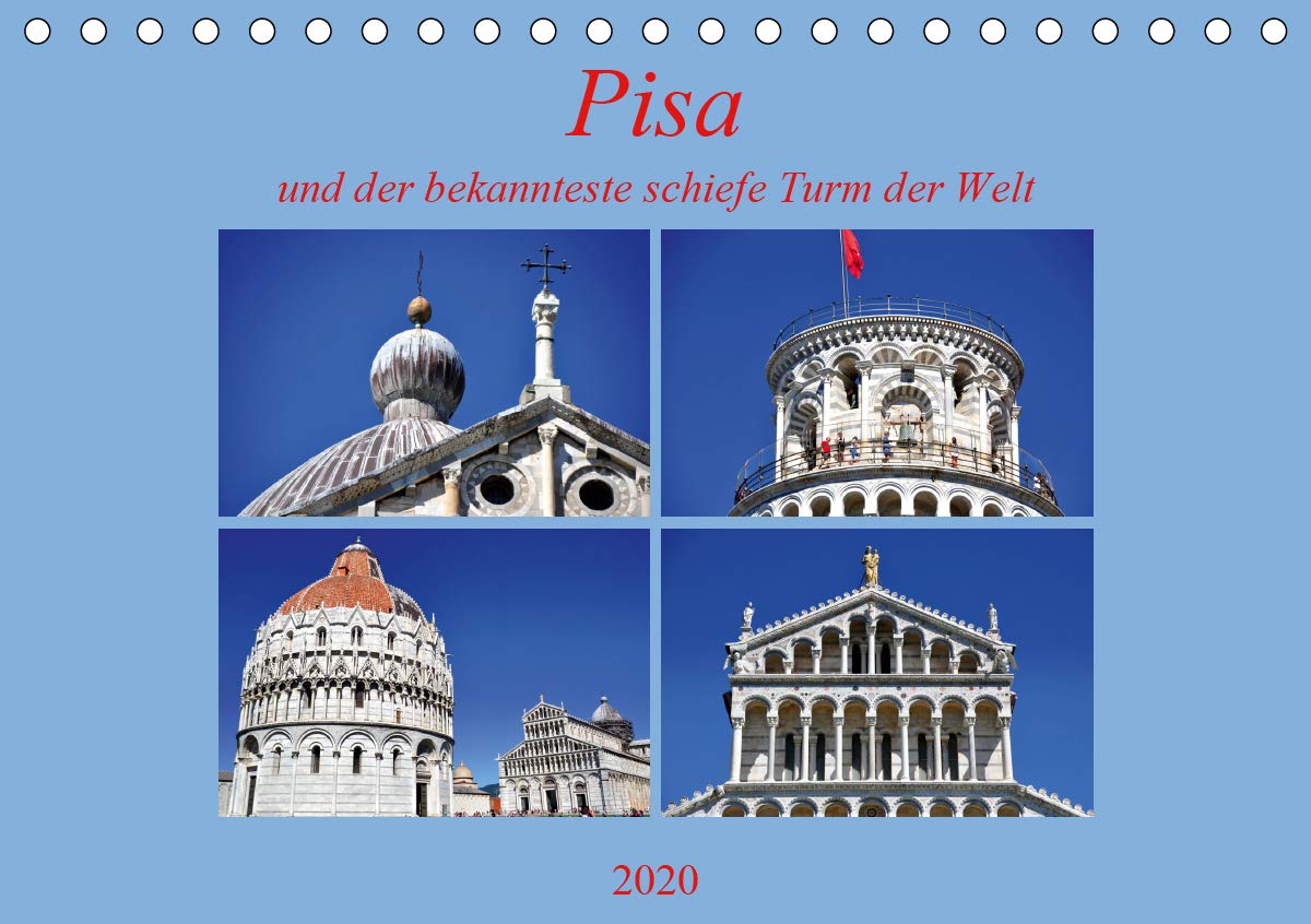 Pisa und der bekannteste schiefe Turm der Welt (Tischkalender 2020 DIN A5 quer): Wer kennt sie nicht, die Pisastudie? Auch der schiefe Turm von Pisa ... (Monatskalender, 14 Seiten ) (CALVENDO Orte) Photography