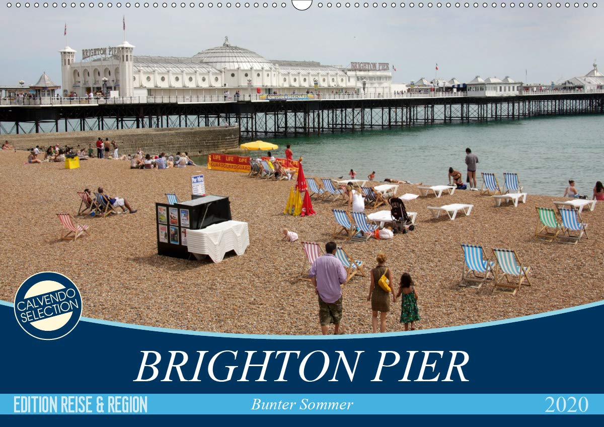 Brighton Pier Bunter Sommer (Wandkalender 2020 DIN A2 quer): Strandleben an der Seebrücke von Brighton (Monatskalender, 14 Seiten ) (CALVENDO Orte) Contemporary literature