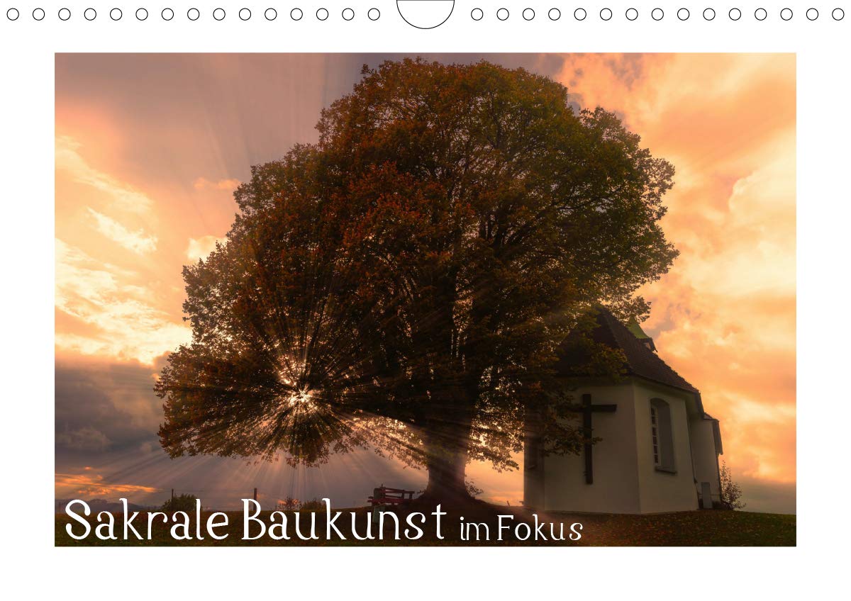 Sakrale Baukunst im Fokus (Wandkalender 2020 DIN A4 quer): Entdecken Sie die Vielfalt religiöser Bauwerke (Monatskalender, 14 Seiten ) (CALVENDO Glaube) Calendars