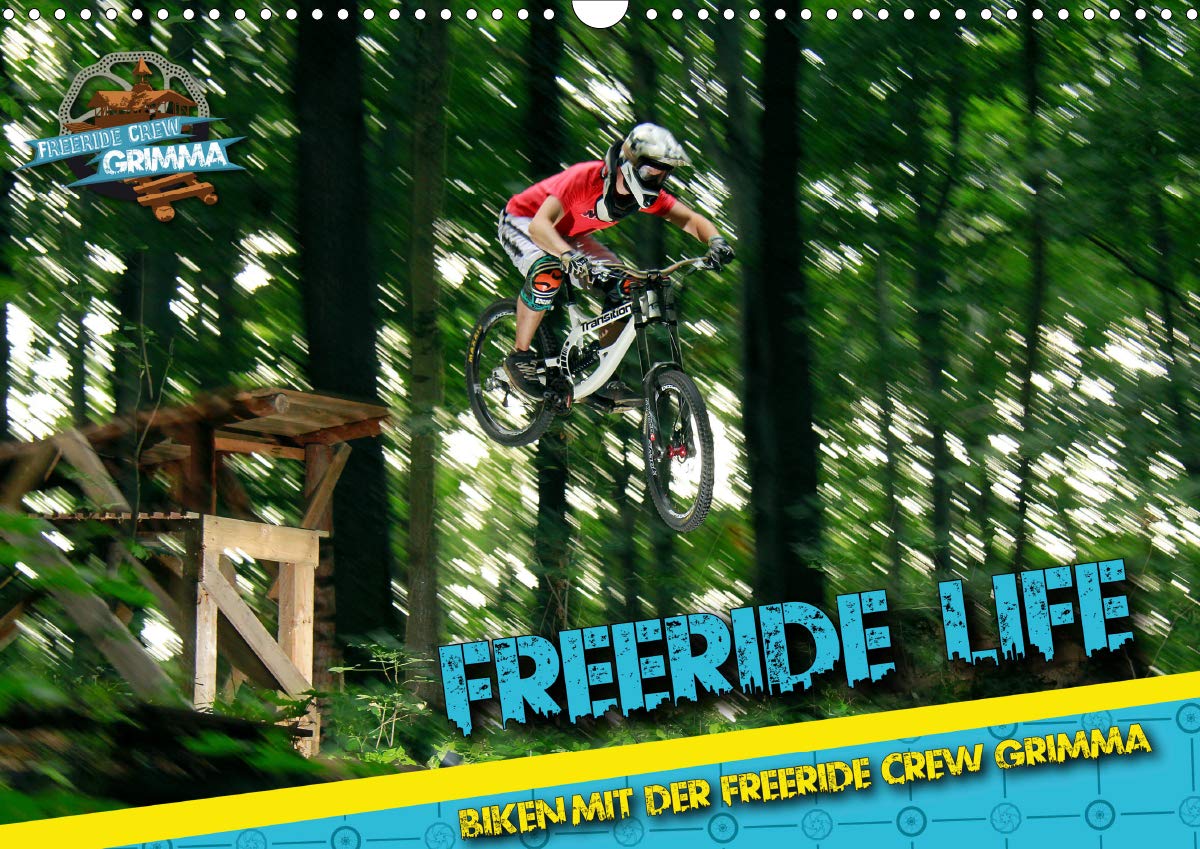 Freeride Life (Wandkalender 2020 DIN A3 quer): Biken mit der Freeride Crew Grimma (Monatskalender, 14 Seiten ) (CALVENDO Sport) Business & Technology