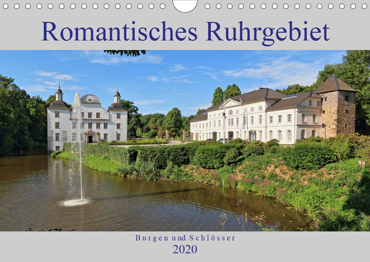 Romantisches Ruhrgebiet - Burgen und Schlösser (Wandkalender 2020 DIN A4 quer): Schlösser und Burgen im zentralen Ruhrgebiet (Monatskalender, 14 Seiten ) (CALVENDO Orte) Calendars