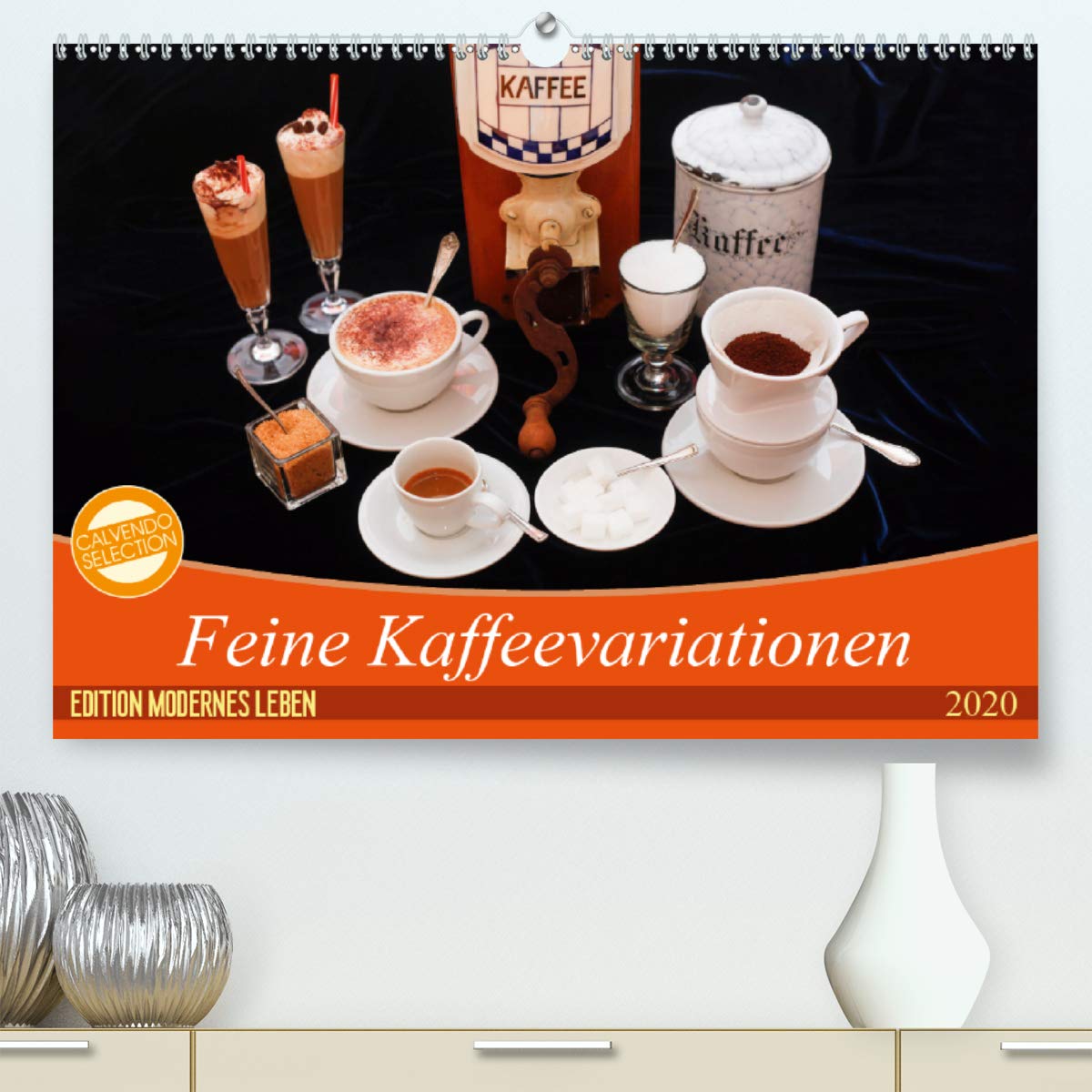 Feine Kaffeevariationen (Premium, hochwertiger DIN A2 Wandkalender 2020, Kunstdruck in Hochglanz): Farbige Fotografien von Kaffeevariationen (Monatskalender, 14 Seiten ) (CALVENDO Lifestyle) Leisure, Home & Garden