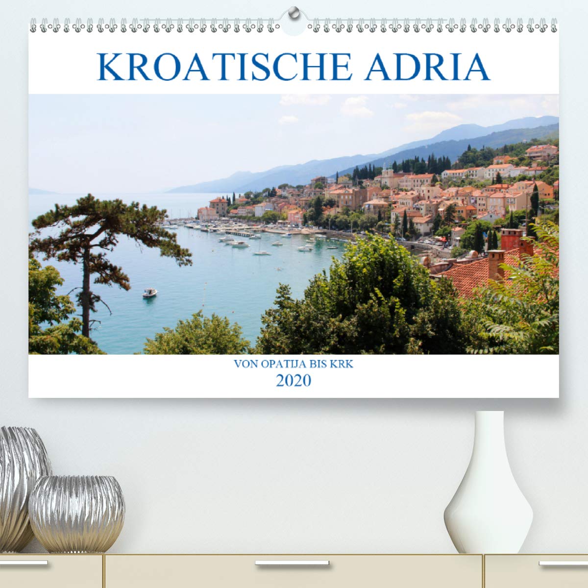 Kroatische Adria - Von Opatija bis Krk (Premium, hochwertiger DIN A2 Wandkalender 2020, Kunstdruck in Hochglanz): Erleben Sie nostalgischen Glanz und ... (Monatskalender, 14 Seiten ) (CALVENDO Orte) Garden & Plants