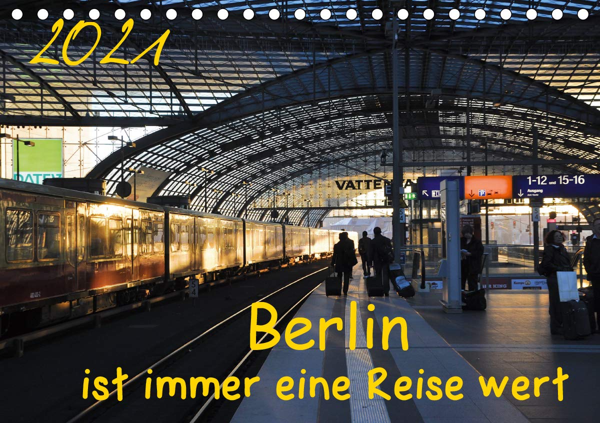 Berlin ist immer eine Reise Wert (Tischkalender 2021 DIN A5 quer): Berlin - 12 Monate - 12 Gesichter einer lebendigen Stadt. (Monatskalender, 14 Seiten ) (CALVENDO Orte) Leisure, Home & Garden