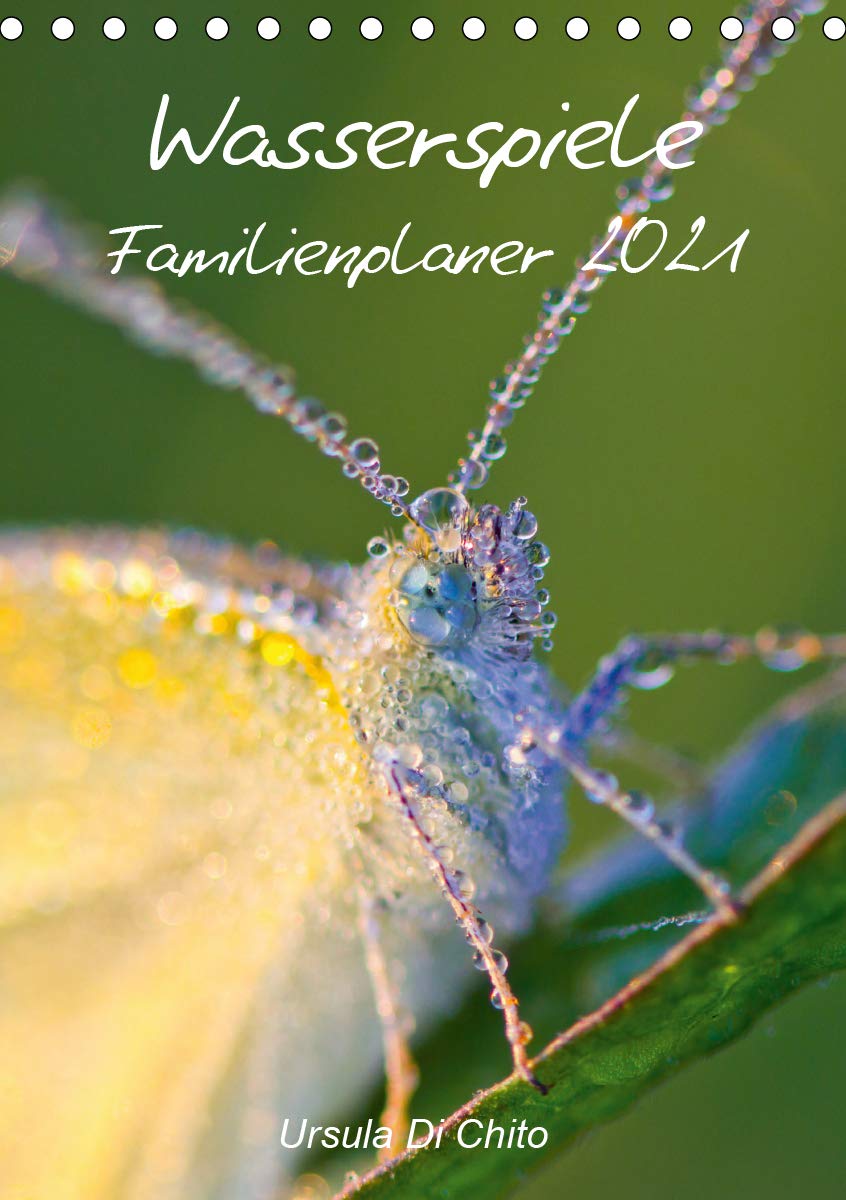 Wasserspiele - Familienplaner 2021 (Tischkalender 2021 DIN A5 hoch): Die kleinen Wunder der Tau- und Regentropfen (Familienplaner, 14 Seiten ) (CALVENDO Natur) Leisure, Home & Garden
