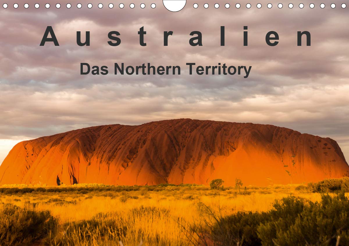 Australien - Das Northern Territory (Wandkalender 2021 DIN A4 quer): Aboriginal Land - einsame Wildnis zwischen Alice Springs im Red Center und Darwin ... (Monatskalender, 14 Seiten ) (CALVENDO Orte) Leisure, Home & Garden