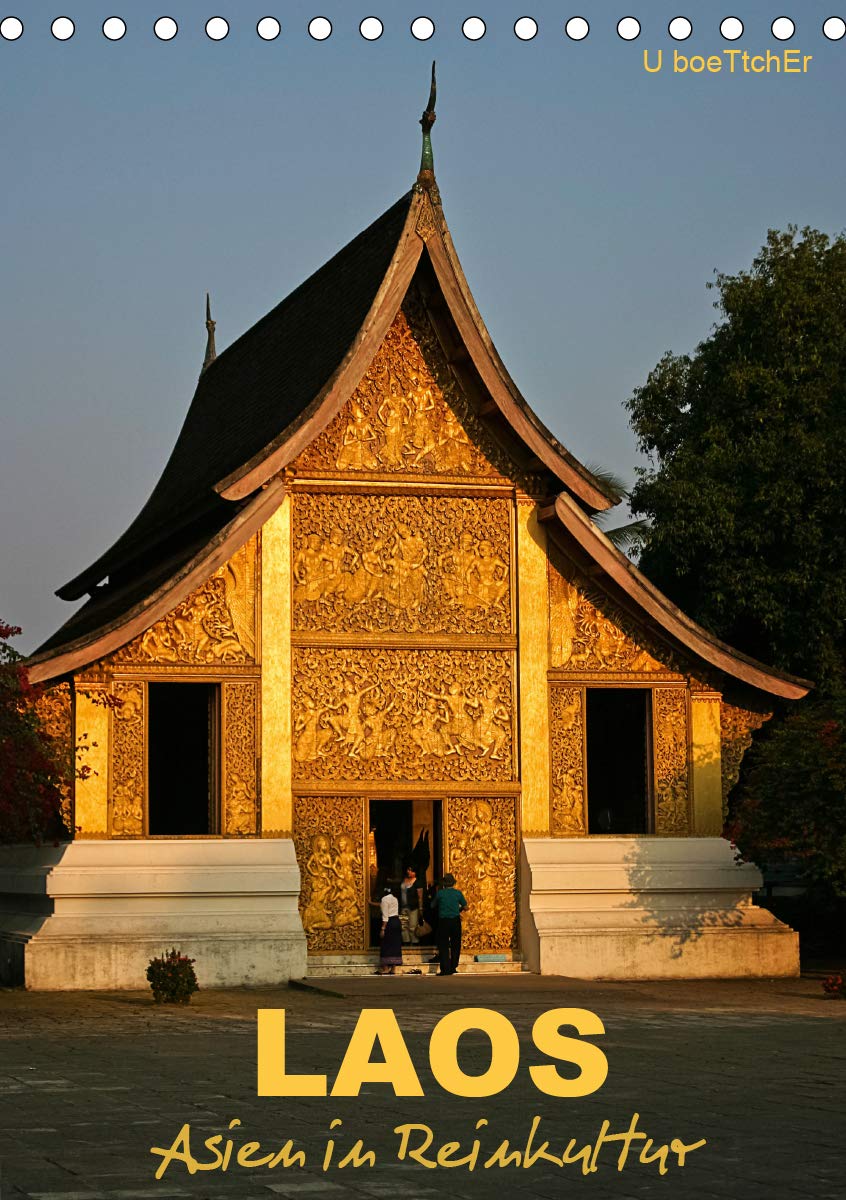 Laos - Asien in Reinkultur (Tischkalender 2021 DIN A5 hoch): Laos - ist geprägt durch Entschleunigung und Achtsamkeit (Monatskalender, 14 Seiten ) (CALVENDO Orte) Photography