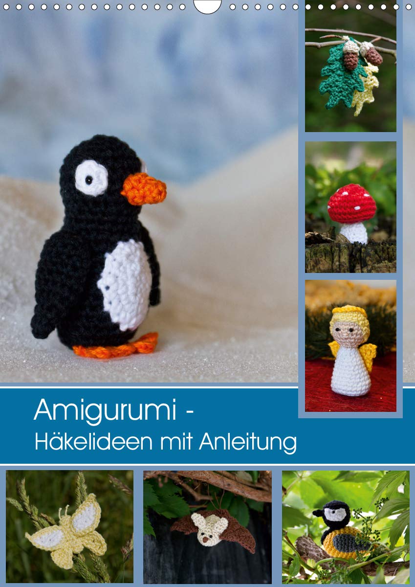 Amigurumi - Häkelideen mit Anleitung (Wandkalender 2021 DIN A3 hoch): 12 Häkelfiguren für alle Jahreszeiten (Monatskalender, 14 Seiten ) (CALVENDO Hobbys) Hobbies & Crafts