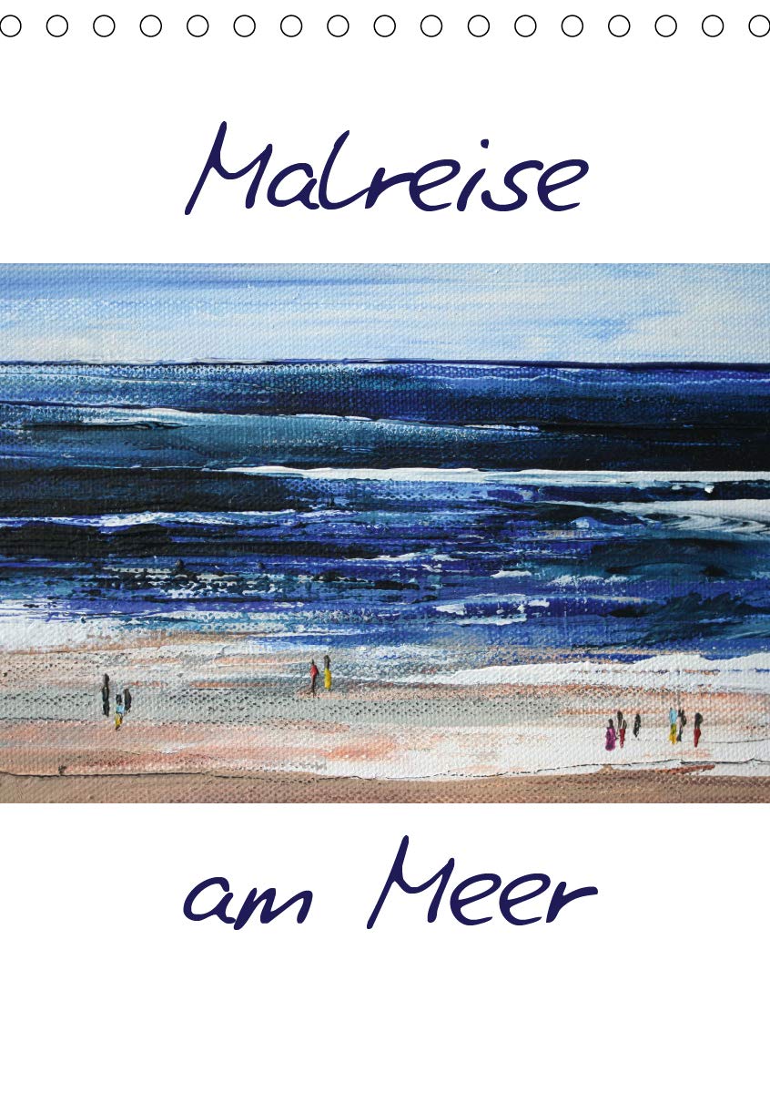 Malreise am Meer (Tischkalender 2021 DIN A5 hoch): En plein air - kreativer Urlaub am Meer (Planer, 14 Seiten ) (CALVENDO Kunst) Leisure, Home & Garden