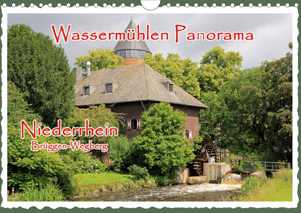 Wassermühlen Panorama Niederrhein Brüggen-Wegberg (Wandkalender 2021 DIN A4 quer): Wassermühlen sind historische Denkmäler, deren Erhaltung ein Stück ... (Monatskalender, 14 Seiten ) (CALVENDO Orte) Leisure, Home & Garden
