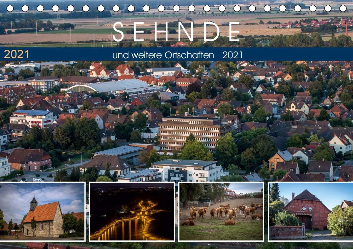 Sehnde und weitere Ortschaften (Tischkalender 2021 DIN A5 quer): Dörfer entdecken (Monatskalender, 14 Seiten ) (CALVENDO Orte) Photography