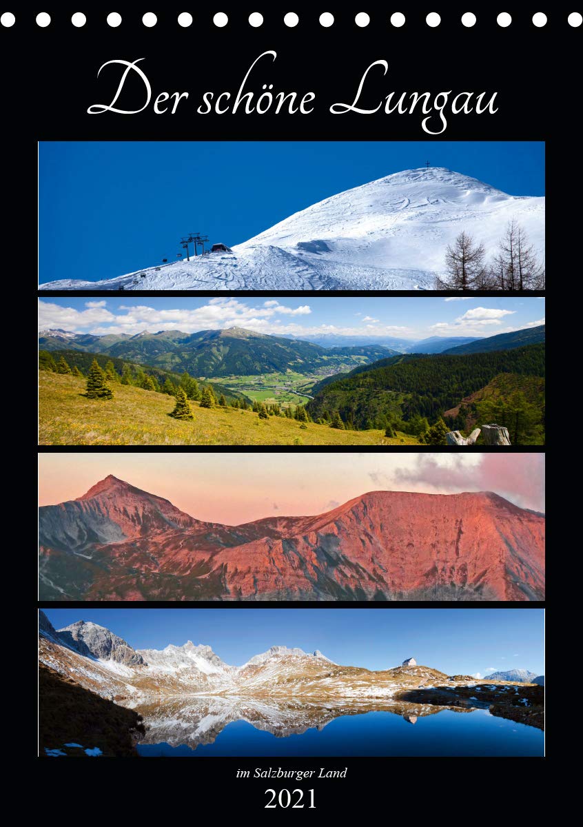 Der schöne Lungau im Salzburger Land (Tischkalender 2021 DIN A5 hoch): Impressionen vom schönen Lungau (Monatskalender, 14 Seiten ) (CALVENDO Orte) Living & Furnishing